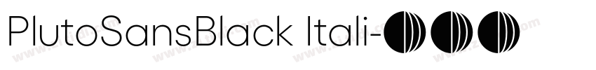 PlutoSansBlack Itali字体转换